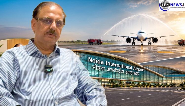 Dr Rakesh Kumar, Noida International Airport, नोएडा इंटरनेशनल एयरपोर्ट